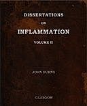 Dissertations on Inflammation, Vol. 2, John Burns