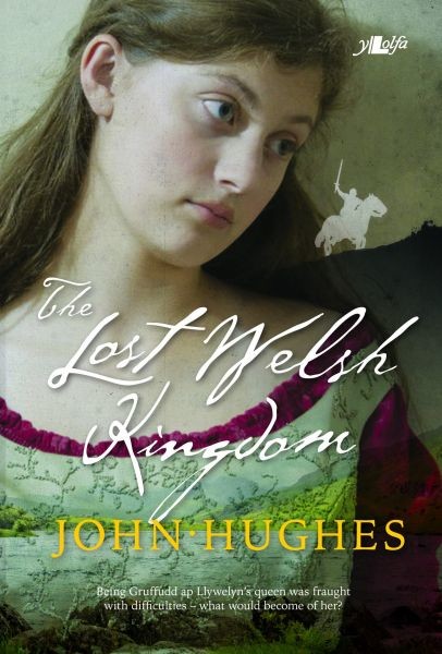 Lost Welsh Kingdom, The, John Hughes