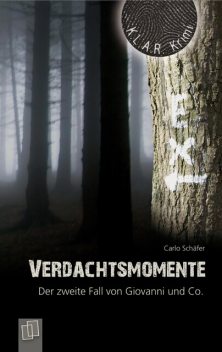 K.L.A.R. Krimi – Taschenbuch: Verdachtsmomente, Carlo Schäfer