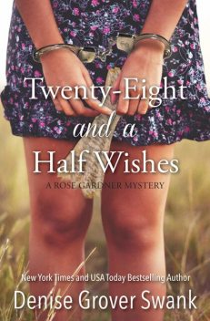 Twenty-Eight and a Half Wishes, Denise Grover Swank