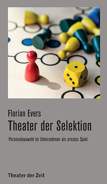 Theater der Selektion, Florian Evers