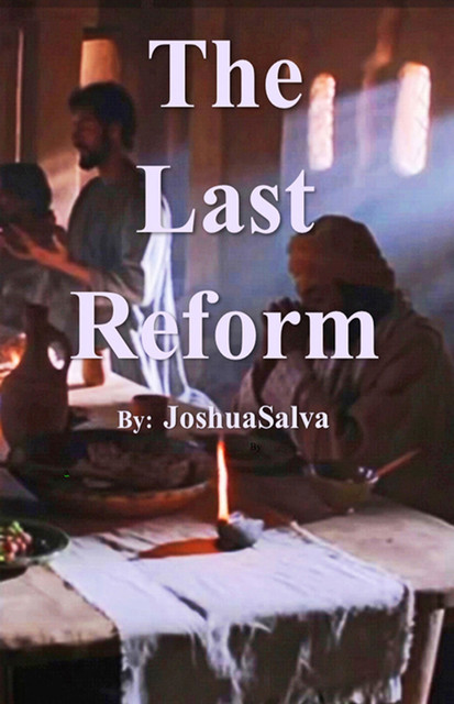 The Last Reform. Third Edition 2022, Joshua Salva