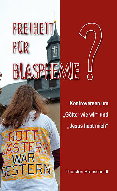 Freiheit für Blasphemie, Thorsten Brenscheidt