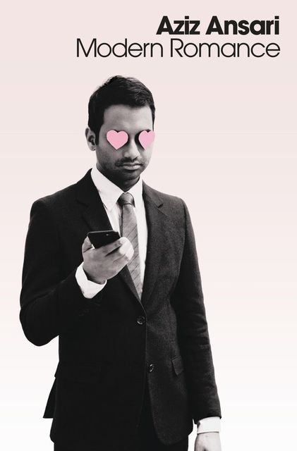 Modern Romance, Aziz Ansari