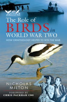 Birds in the Second World War, Nicholas Milton