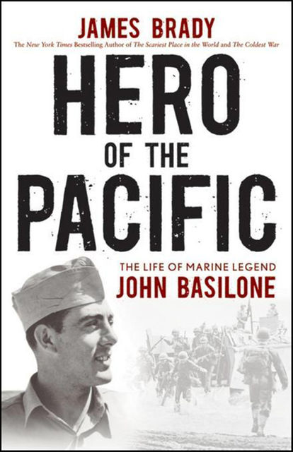 Hero of the Pacific, James Brady