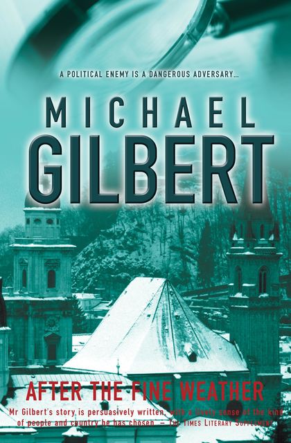 After The Fine Weather, Michael Gilbert