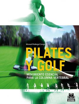 Pilates y golf, Manuel Pedregal Canga