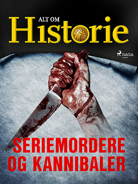 Seriemordere og kannibaler, Alt Om Historie