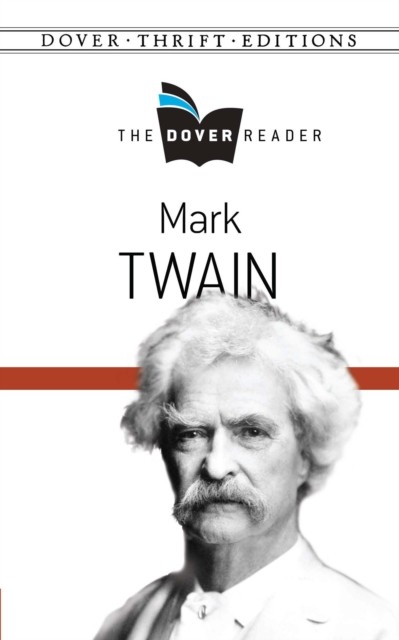 Mark Twain The Dover Reader, Mark Twain