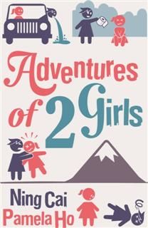 Adventures of 2 Girls, Ning Cai, Pamela Ho