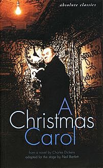 A Christmas Carol (play), Charles Dickens, Neil Bartlett