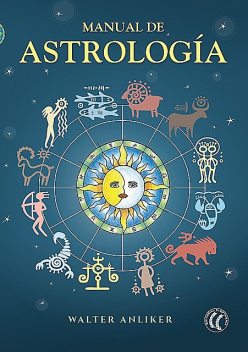 Manual de astrología, Walter Anliker