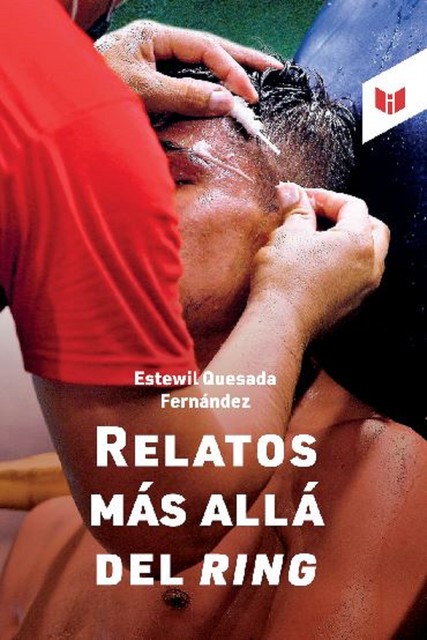 Relatos más allá del ring, Estewil Quesada Fernandez