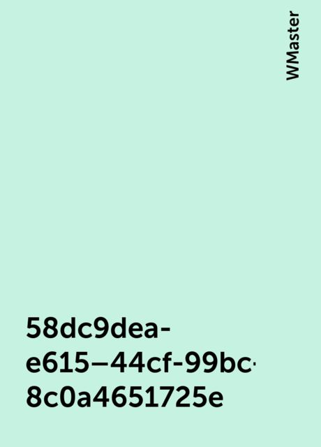 58dc9dea-e615–44cf-99bc-8c0a4651725e, WMaster