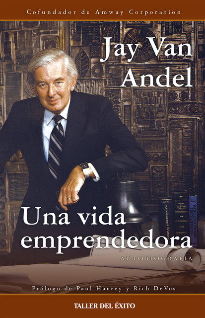 Una vida emprendedora, Jay Van Andel