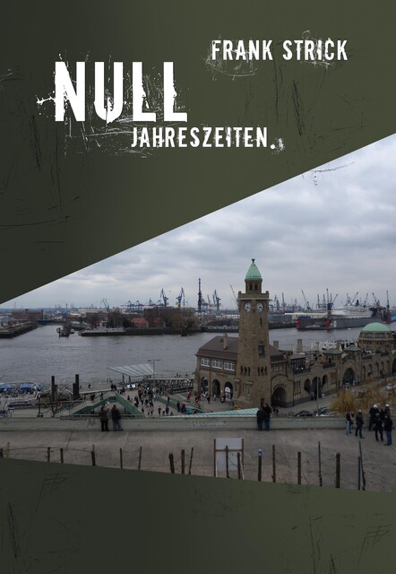 Null Jahreszeiten, Frank Strick