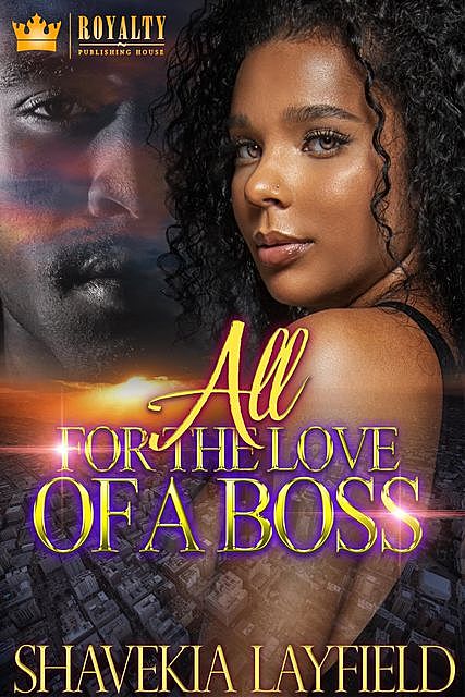 All For the Love of a Boss, Shavekia Layfield