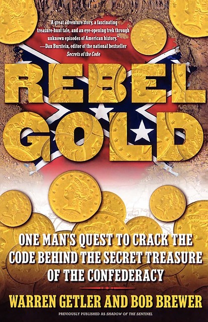 Rebel Gold, Warren Getler, Bob Brewer
