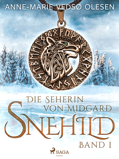 Snehild – Die Seherin von Midgard, Anne-Marie Vedsø Olesen