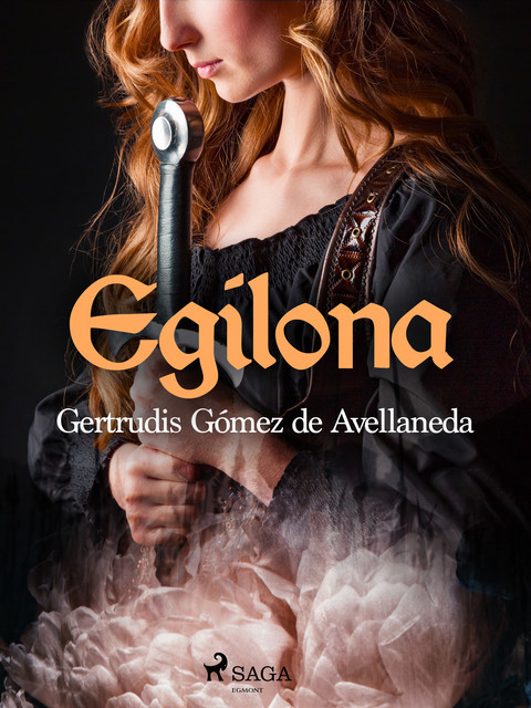 Egilona, Gertrudis Gómez de Avellaneda