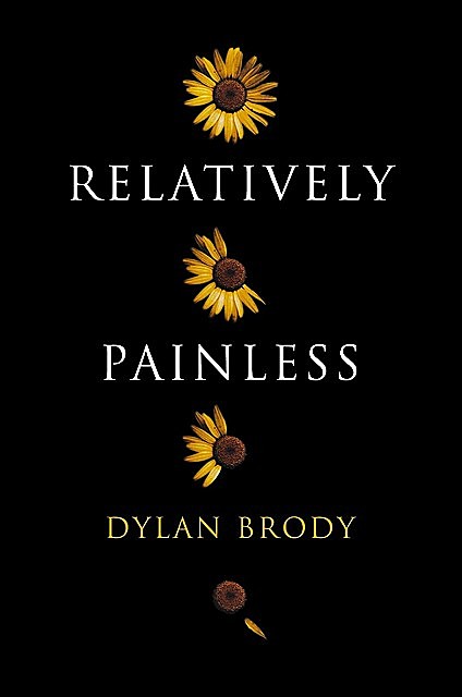 Relatively Painless, Brody Dylan