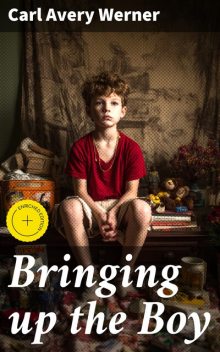 Bringing up the Boy, Carl Werner