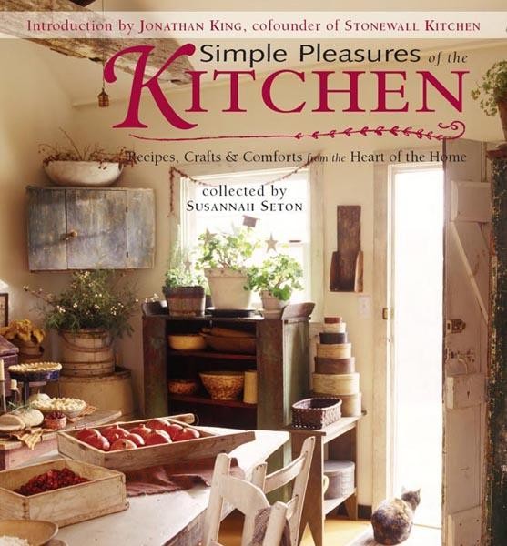 Simple Pleasures of the Kitchen, Susannah Seton