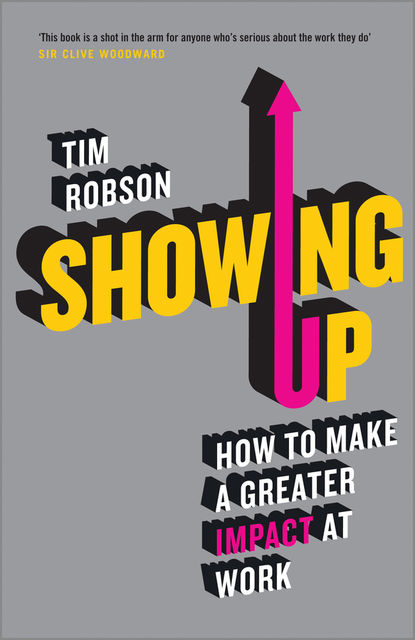 Showing Up, Tim Robson