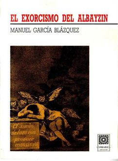 El Exorcismo Del Albayzín, Manuel García Blázquez