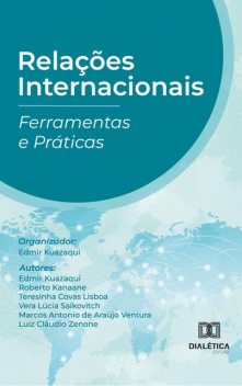 Relações Internacionais, Edmir Kuazaqui, Roberto Kanaane, Luiz Claudio Zenone, Marcos Antonio de Araújo Ventura, Teresinha Covas Lisboa, Vera Lúcia Saikovitch