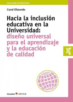 Hacia la inclusión educativa en la Universidad, Coral Elizondo Carmona