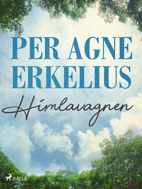 Himlavagnen, Per Agne Erkelius