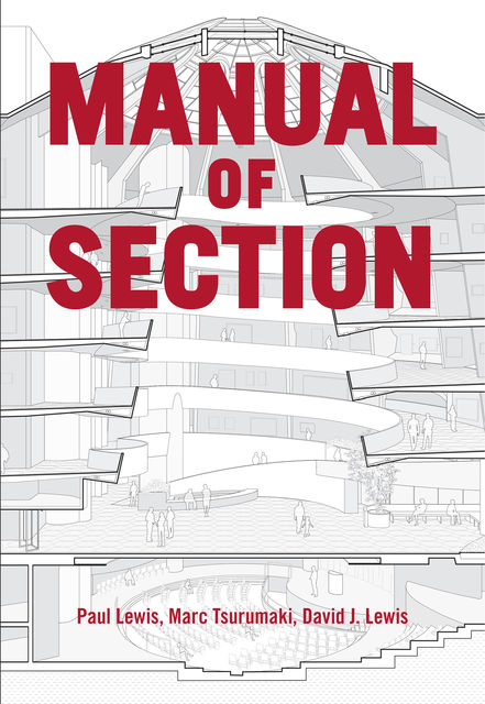 Manual of Section, David Lewis, Paul Lewis, Marc Tsutumaki