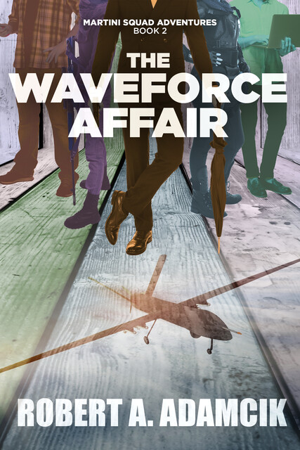The Waveforce Affair, Robert A. Adamcik