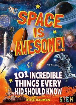 Space Is Awesome, Alice Harman