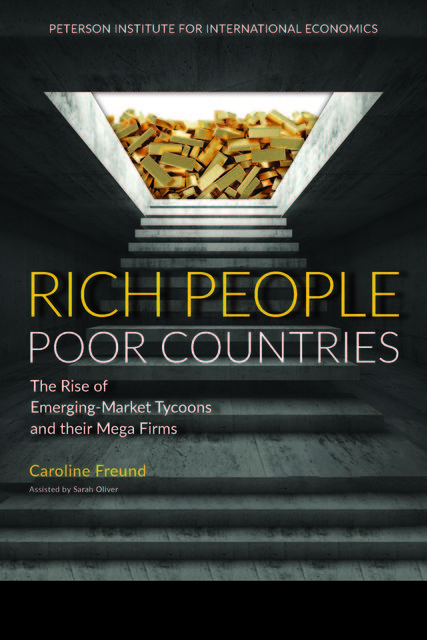 Rich People Poor Countries, Caroline Freund