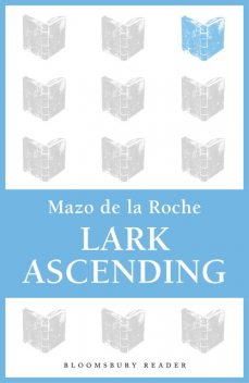 Lark Ascending, Mazo De la Roche
