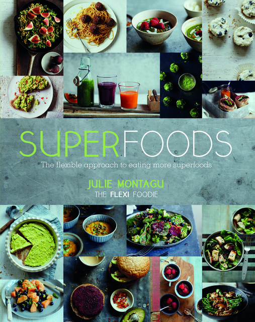 Superfoods, Julie Montagu