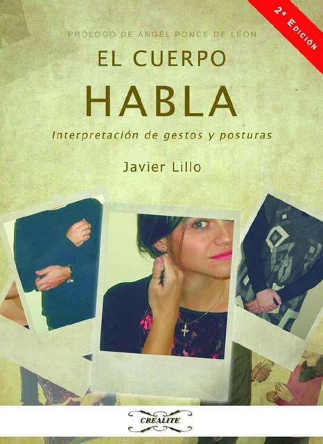 El cuerpo habla : interpertación de gestos y posturas, Javier Lillo