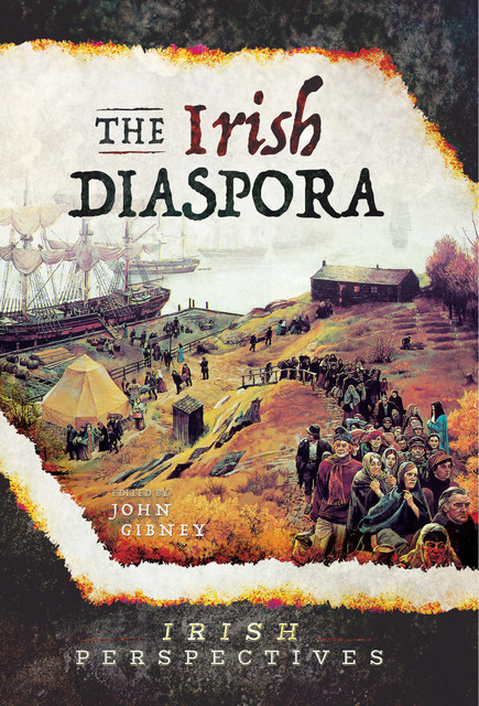 The Irish Diaspora, John Gibney