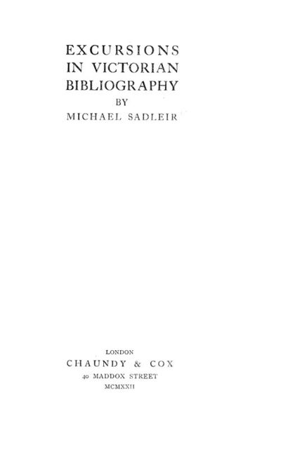 Excursions in Victorian Bibliography, Michael Sadleir