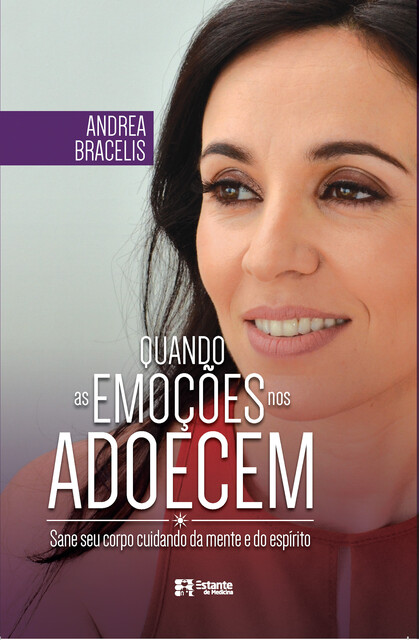 Quando as emoções nos adoecem, Andrea Bracelis