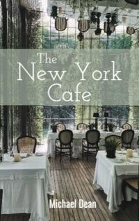 The New York Cafe, Michael Dean