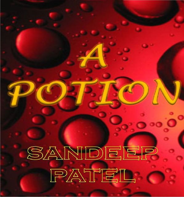 A Potion, Sandeep Patel