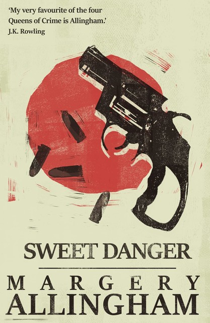 Sweet Danger, Margery Allingham