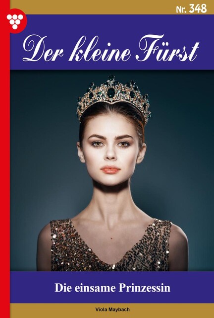 Der kleine Fürst Classic 44 – Adelsroman, Viola Maybach
