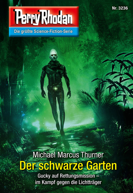 Perry Rhodan 3236: Der schwarze Garten, Michael Marcus Thurner