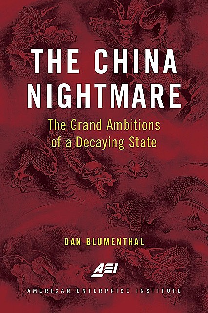 The China Nightmare, Dan Blumenthal