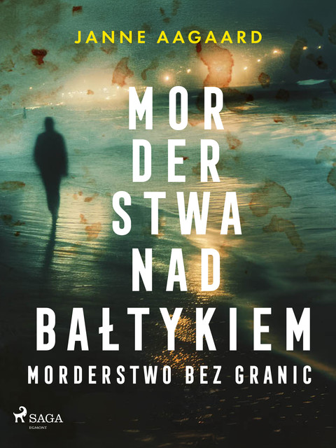 Morderstwa nad Bałtykiem. Część 2. Morderstwo bez granic, Janne Aagaard